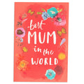 Best Mum In The World Birthday Card